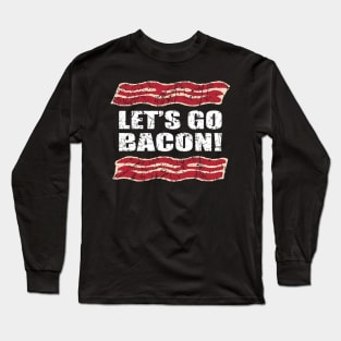 Funny Let's Go Bacon Parody Long Sleeve T-Shirt